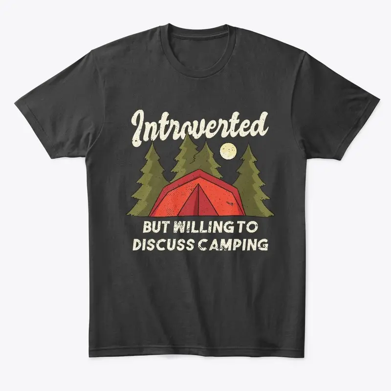 Willing To Discuss Camping