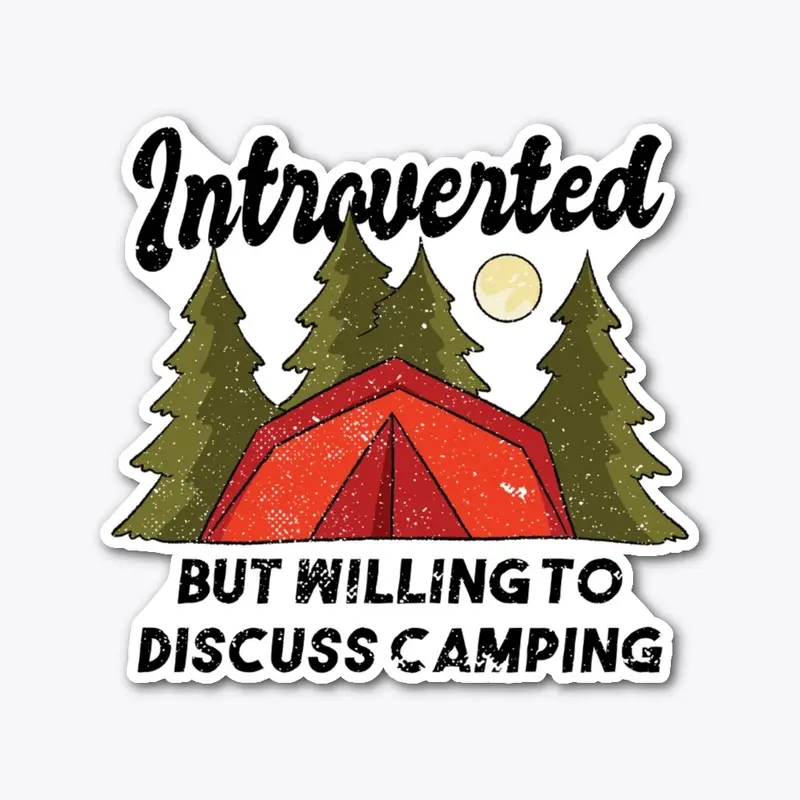 Willing To Discuss Camping