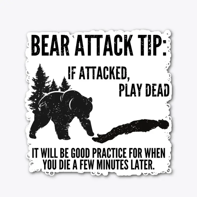 BEAR ATTACK TIP